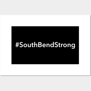 South Bend Strong Posters and Art
